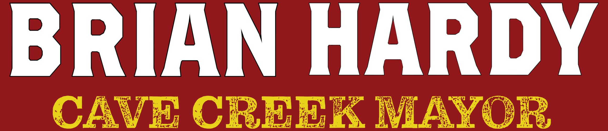 Brian Hardy for Cave Creek Mayor